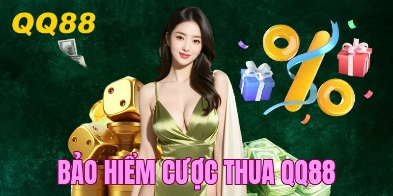 Bảo Hiểm Cược Thua QQ88 - Giải Pháp An Toàn Cho Người Chơi